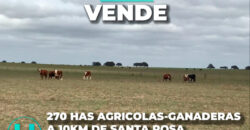 270 HAS AGRICOLAS-GANADERAS A 10KM DE SANTA ROSA 