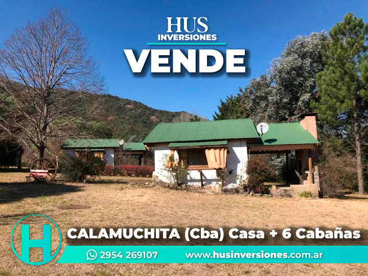 CALAMUCHITA (Cba) – Casa + 6 Cabañas