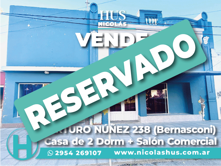 ARTURO NÚÑEZ 238 (Bernasconi). Casa de 2 Dorm + Salón Comercial