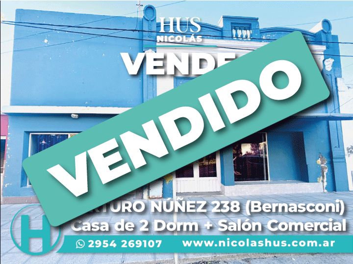 ARTURO NÚÑEZ 238 (Bernasconi). Casa de 2 Dorm + Salón Comercial