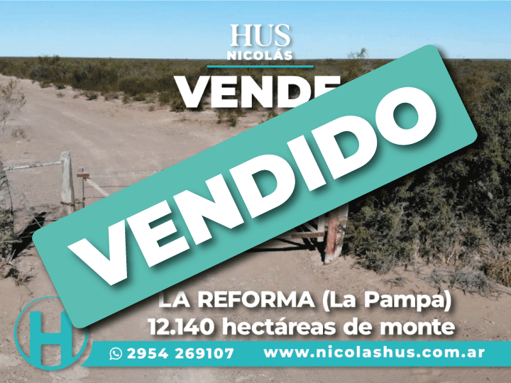 LA REFORMA (La Pampa) 12.140 hectáreas de monte
