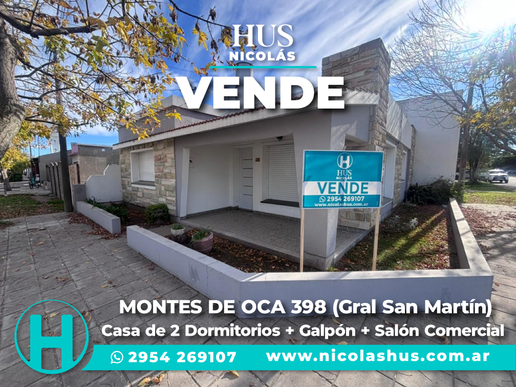 MONTES DE OCA 398  (Gral San Martín) Casa de 2 Dormitorios + Galpón + Salón Comercial